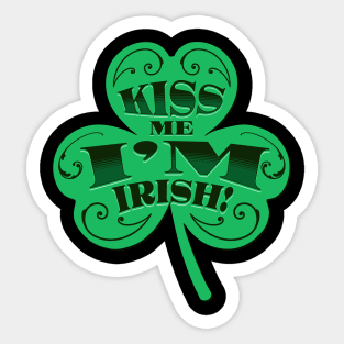 Kiss Me I'm Irish! Sticker